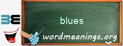 WordMeaning blackboard for blues